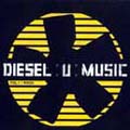 Diesel U Music